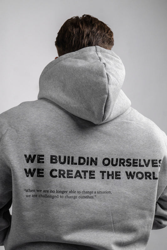 WE CREATE THE WORLD - GREY